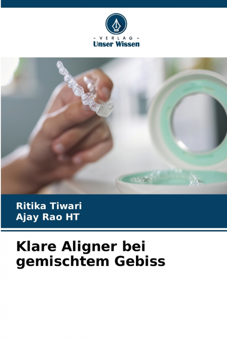 KLARE ALIGNER BEI GEMISCHTEM GEBISS