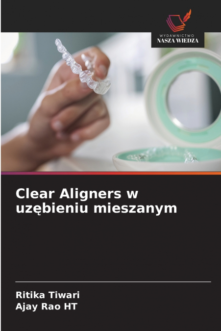 CLEAR ALIGNERS W UZ?BIENIU MIESZANYM