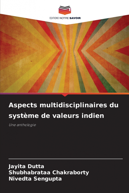 ASPECTS MULTIDISCIPLINAIRES DU SYSTEME DE VALEURS INDIEN