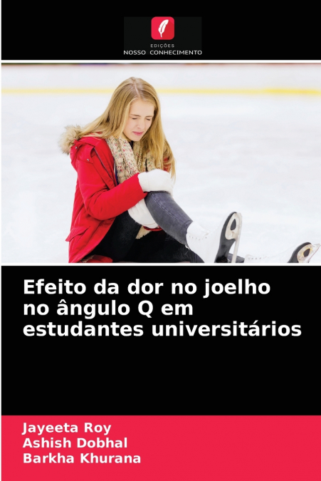 EFEITO DA DOR NO JOELHO NO ANGULO Q EM ESTUDANTES UNIVERSITA