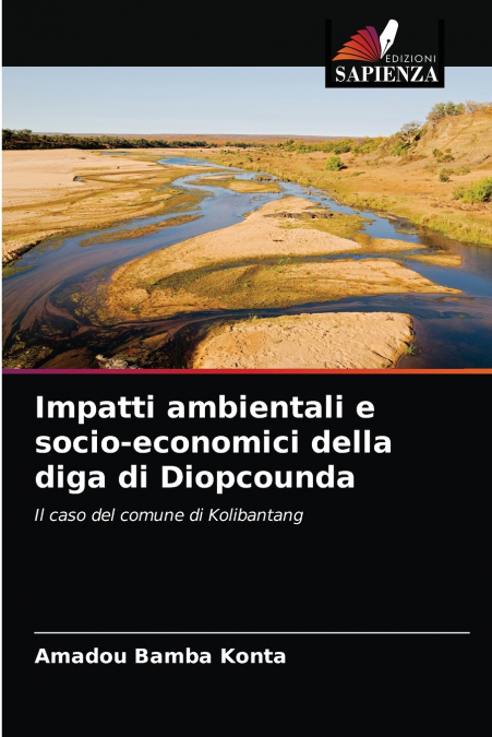 ENVIRONMENTAL AND SOCIO-ECONOMIC IMPACTS OF THE DIOPCOUNDA D