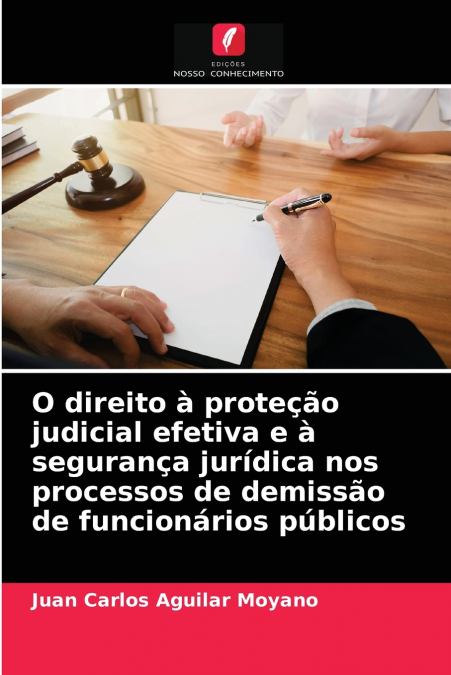 O DIREITO A PROTEAO JUDICIAL EFETIVA E A SEGURANA JURIDICA