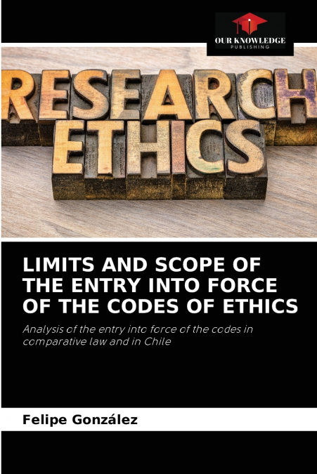 LIMITS AND SCOPE OF THE ENTRY INTO FORCE OF THE CODES OF ETH