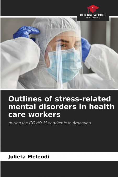 OUTLINES OF STRESS-RELATED MENTAL DISORDERS IN HEALTH CARE W