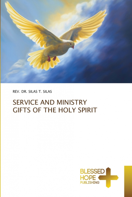 SERVICE AND MINISTRY GIFTS OF THE HOLY SPIRIT
