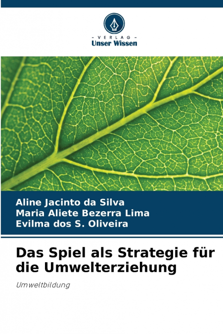 DAS SPIEL ALS STRATEGIE FUR DIE UMWELTERZIEHUNG