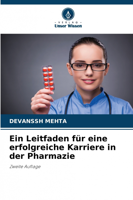 EIN LEITFADEN FUR EINE ERFOLGREICHE KARRIERE IN DER PHARMAZI