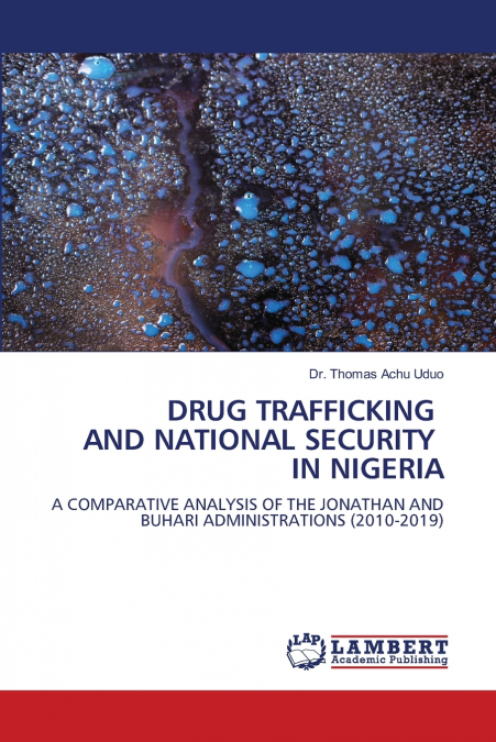 DRUG TRAFFICKING AND NATIONAL SECURITY IN NIGERIA