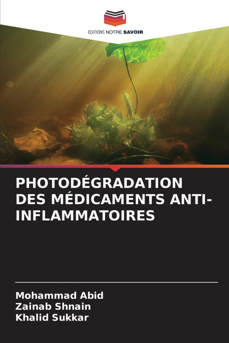 PHOTODEGRADATION DES MEDICAMENTS ANTI-INFLAMMATOIRES