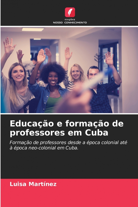 EDUCAAO E FORMAAO DE PROFESSORES EM CUBA