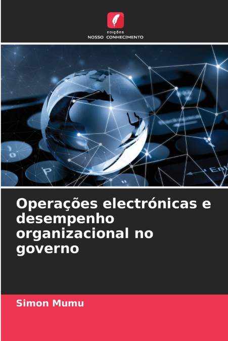 OPERA�OES ELECTRONICAS E DESEMPENHO ORGANIZACIONAL NO GOVERN