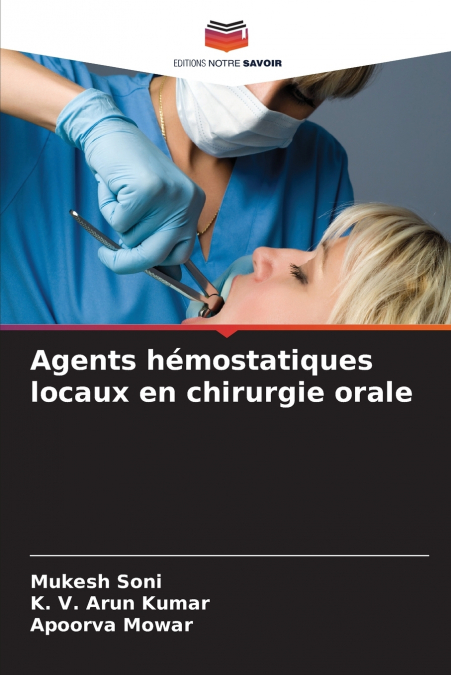 AGENTS HEMOSTATIQUES LOCAUX EN CHIRURGIE ORALE