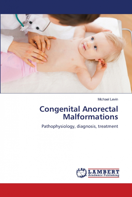CONGENITAL ANORECTAL MALFORMATIONS