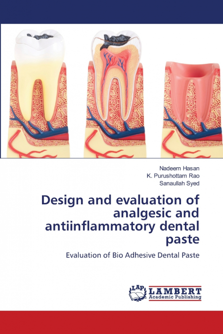 DESIGN AND EVALUATION OF ANALGESIC AND ANTIINFLAMMATORY DENT