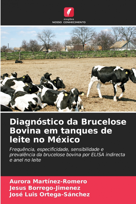 DIAGNOSIS OF BOVINE BRUCELLOSIS IN MILK TANKS IN MEXICO.