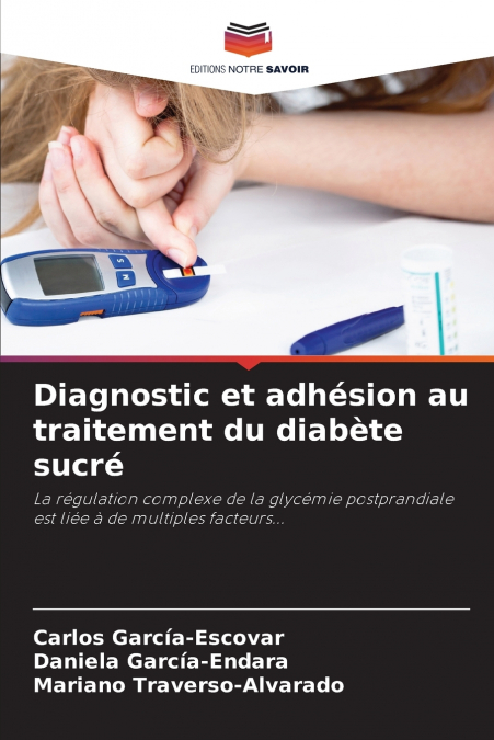 DIAGNOSTIC ET ADHESION AU TRAITEMENT DU DIABETE SUCRE