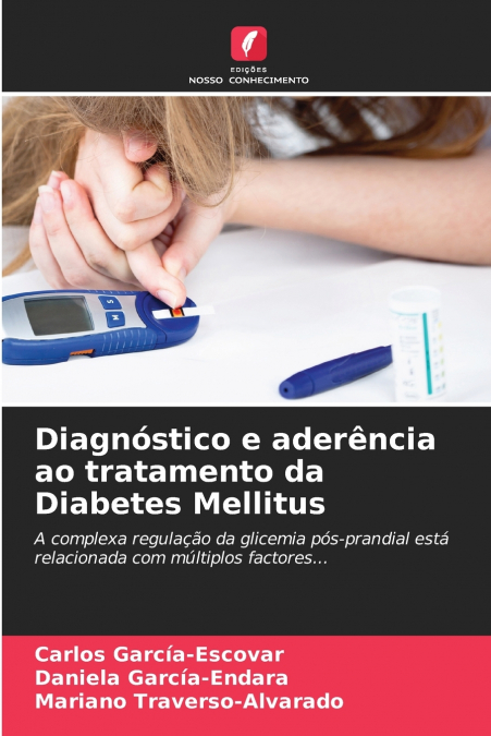 DIAGNOSTICO E ADERENCIA AO TRATAMENTO DA DIABETES MELLITUS