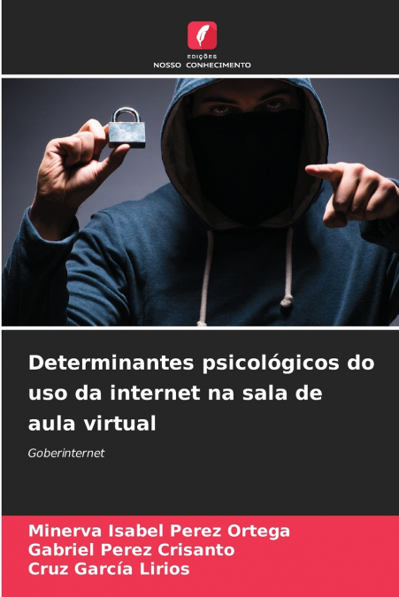 DETERMINANTES PSICOLOGICOS DO USO DA INTERNET NA SALA DE AUL