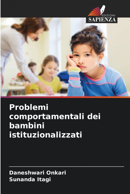 PROBLEMI COMPORTAMENTALI DEI BAMBINI ISTITUZIONALIZZATI