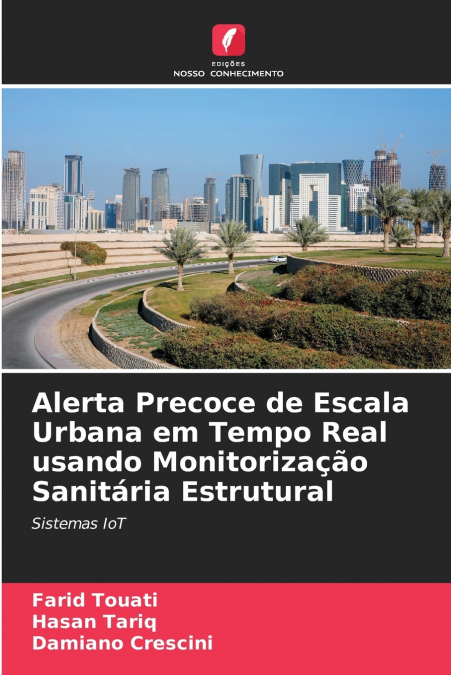 ALERTA PRECOCE DE ESCALA URBANA EM TEMPO REAL USANDO MONITOR