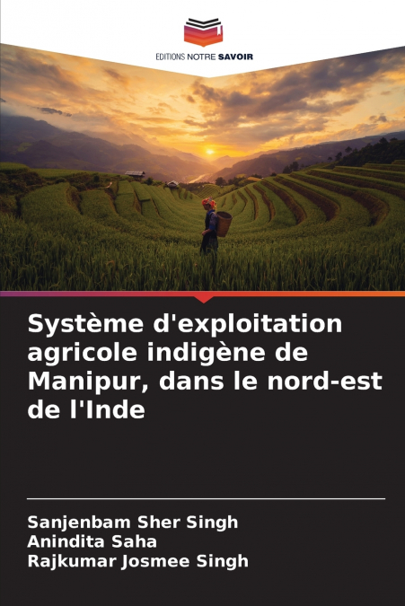 SYSTEME D?EXPLOITATION AGRICOLE INDIGENE DE MANIPUR, DANS LE