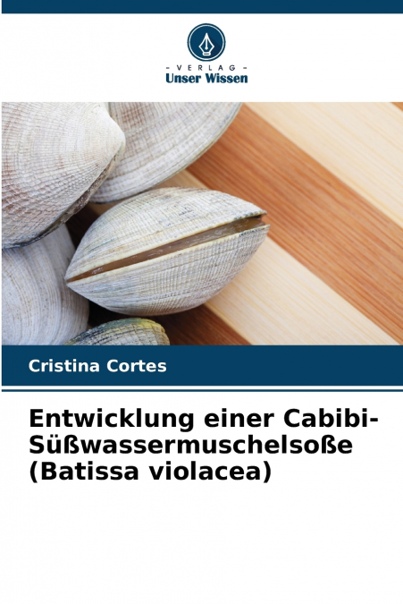 ENTWICKLUNG EINER CABIBI-SUWASSERMUSCHELSOE (BATISSA VIOLA