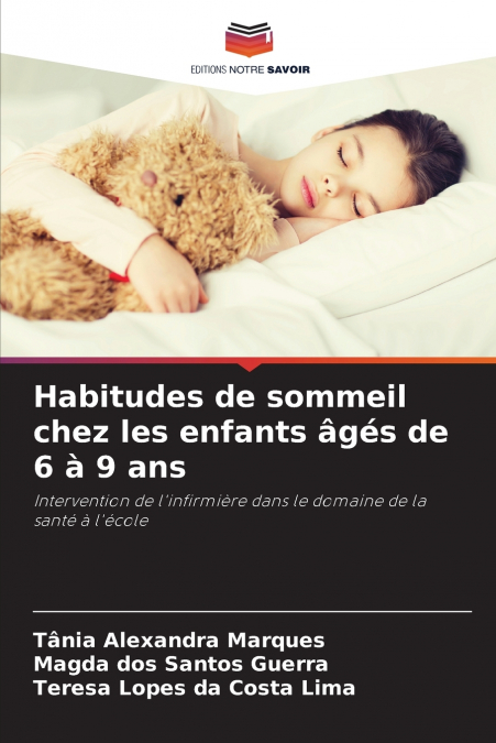 HABITUDES DE SOMMEIL CHEZ LES ENFANTS AGES DE 6 A 9 ANS