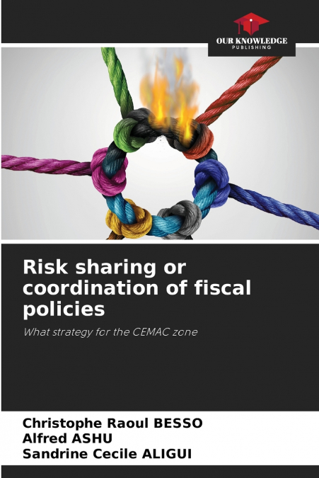 RISK SHARING OR COORDINATION OF FISCAL POLICIES
