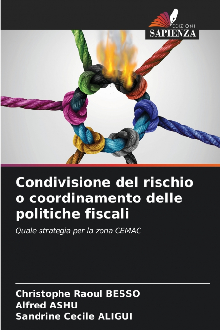 RISK SHARING OR COORDINATION OF FISCAL POLICIES