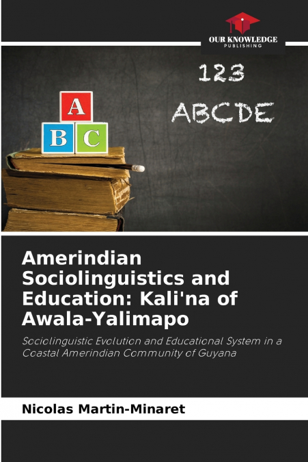 AMERINDIAN SOCIOLINGUISTICS AND EDUCATION