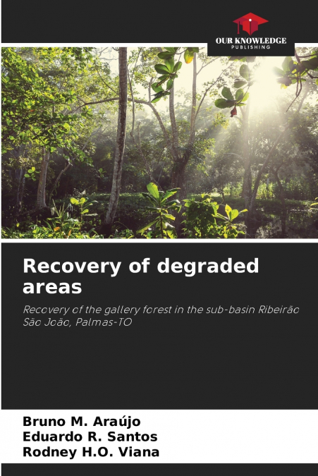 RECOVERY OF DEGRADED AREAS