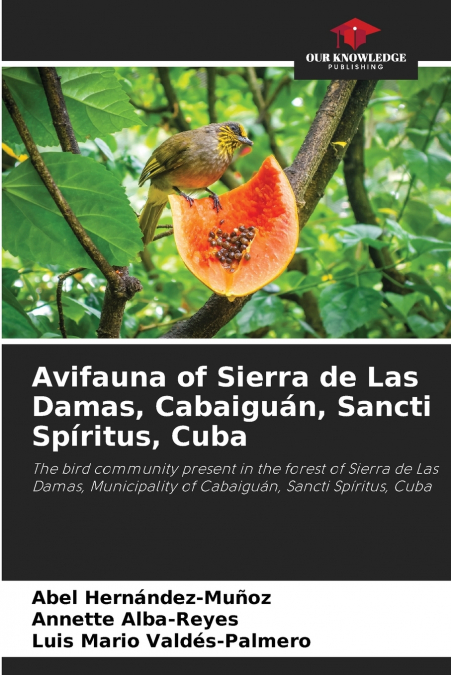 AVIFAUNA OF SIERRA DE LAS DAMAS, CABAIGUAN, SANCTI SPIRITUS,