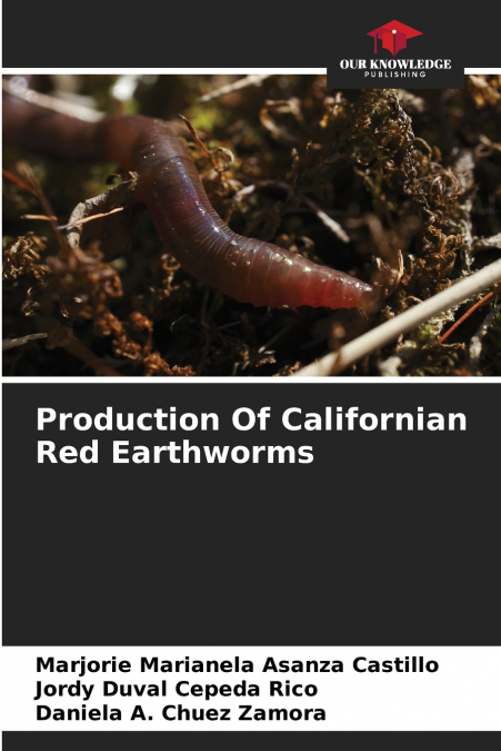 PRODUCTION OF CALIFORNIAN RED EARTHWORMS