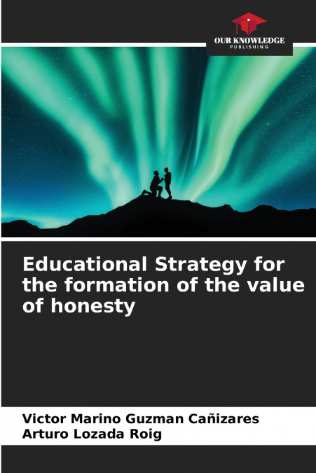 EDUCATIONAL STRATEGY FOR THE FORMATION OF THE VALUE OF HONES