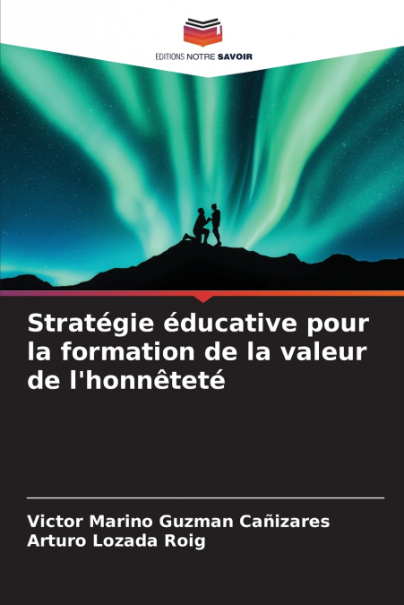STRATEGIE EDUCATIVE POUR LA FORMATION DE LA VALEUR DE L?HONN