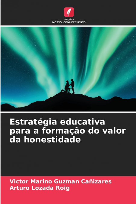 ESTRATEGIA EDUCATIVA PARA A FORMAAO DO VALOR DA HONESTIDADE