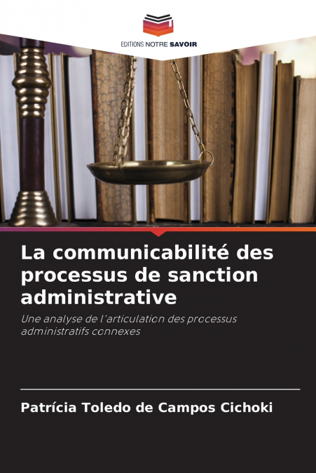 THE COMMUNICABILITY OF ADMINISTRATIVE SANCTIONING PROCESSES