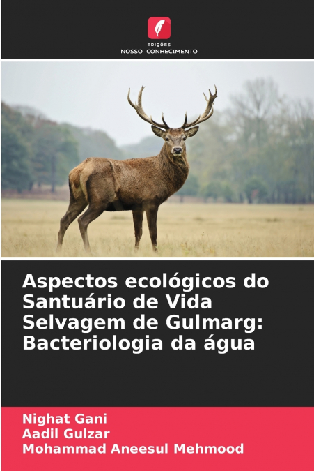 ECOLOGICAL ASPECTS OF GULMARG WILDLIFE SANCTUARY
