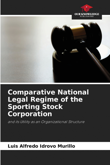 COMPARATIVE NATIONAL LEGAL REGIME OF THE SPORTING STOCK CORP