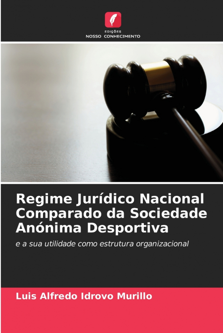 REGIME JURIDICO NACIONAL COMPARADO DA SOCIEDADE ANONIMA DESP