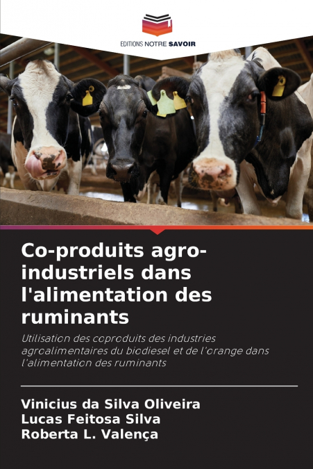 AGRO-INDUSTRY CO-PRODUCTS IN RUMINANT FEED