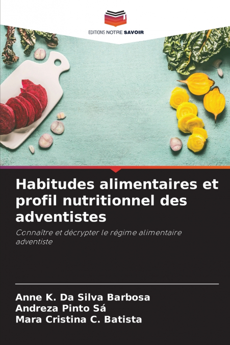 HABITUDES ALIMENTAIRES ET PROFIL NUTRITIONNEL DES ADVENTISTE