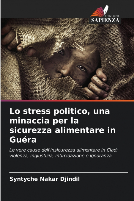 POLITICAL STRESS, A THREAT TO FOOD SECURITY IN GUERA