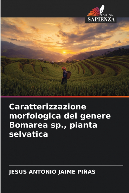 CARATTERIZZAZIONE MORFOLOGICA DEL GENERE BOMAREA SP., PIANTA