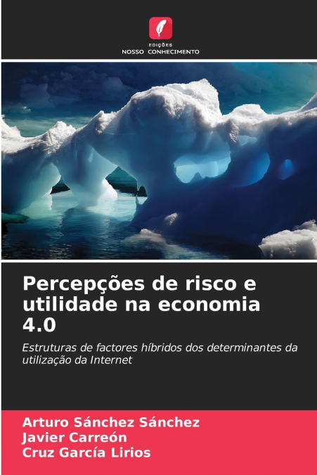 PERCEPOES DE RISCO E UTILIDADE NA ECONOMIA 4.0