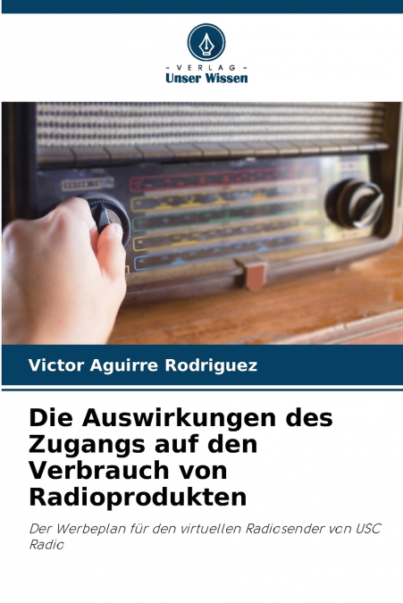 THE IMPACT OF ACCESS ON THE CONSUMPTION OF RADIO PRODUCTS