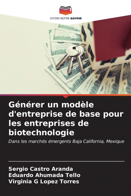 GENERATION OF A BASE BUSINESS MODEL FOR BIOTECHNOLOGY COMPAN
