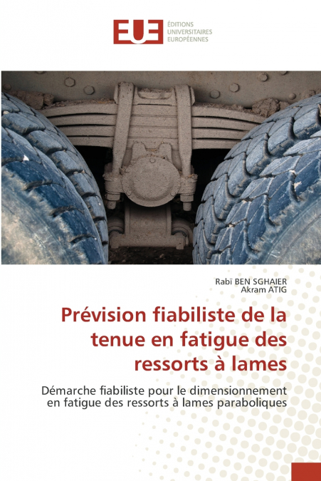 PREVISION FIABILISTE DE LA TENUE EN FATIGUE DES RESSORTS A L