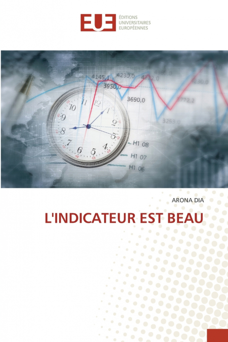 L?INDICATEUR EST BEAU