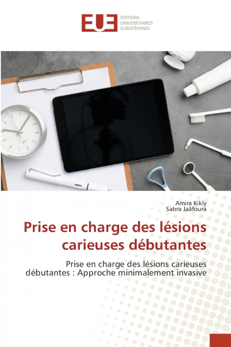 PRISE EN CHARGE DES LESIONS CARIEUSES DEBUTANTES